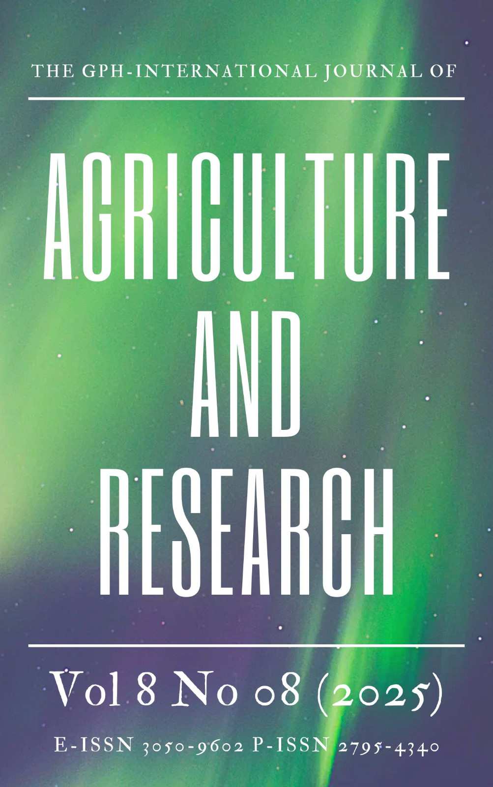 Vol 8 No 07 (2025): GPH-International Journal of Agriculture and Research