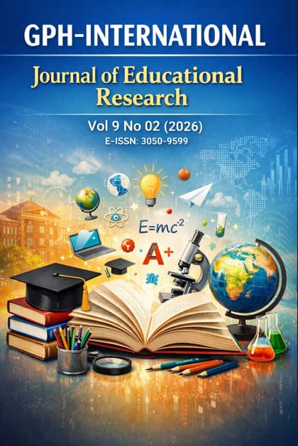 Vol 9 No 02 (2026): GPH-International Journal of Educational Research